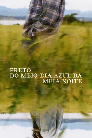 Preto do Meio-Dia Azul da Meia-Noite (2022)
